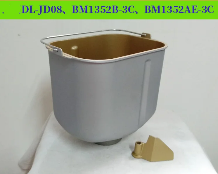 

Dongling bread machine accessories stirring and inner tank DL-JD08/BM1352B-3C/BM1352AE-3C