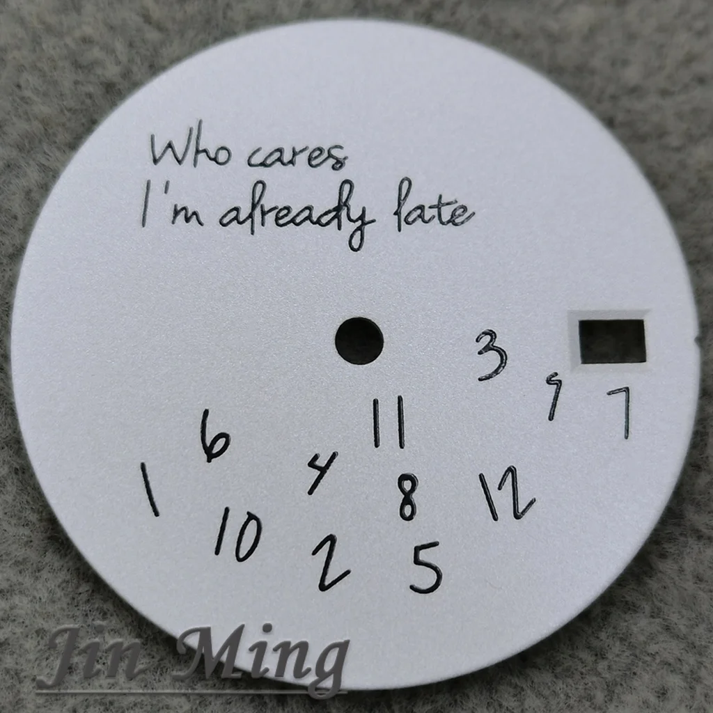 Premium 28.5mm 'Who Cares I'm Already Late' White & Black Watch Dial