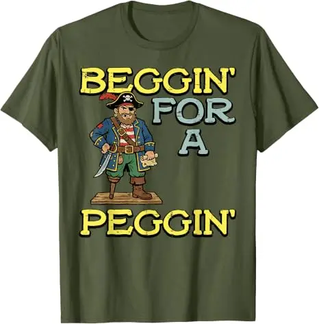 Pirate Beggin' Graphic Tee - Humorous Sarcastic Streetwear in Soft Cotton