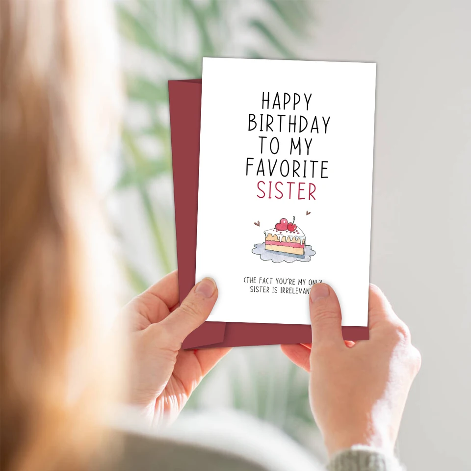 1PC Happy Birthday To My Favorite Sister Card,Funny And Creative Greeting  Birthday Card For Sister,Valentine's Day Wishing Card - AliExpress, image size:960x960