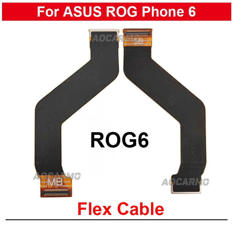 

1Pcs MB SB Flex Connect Board Flex Cable Repair For ASUS ROG Phone 6 ROG6 Replacement Parts