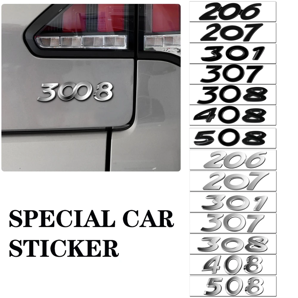 3D 306 207 301 307 308 408 508 Badge Car Tail Trunk Body Emblem Sticker Accessori Auto Per Peugeot 2008 3008 4008 5008 208 206