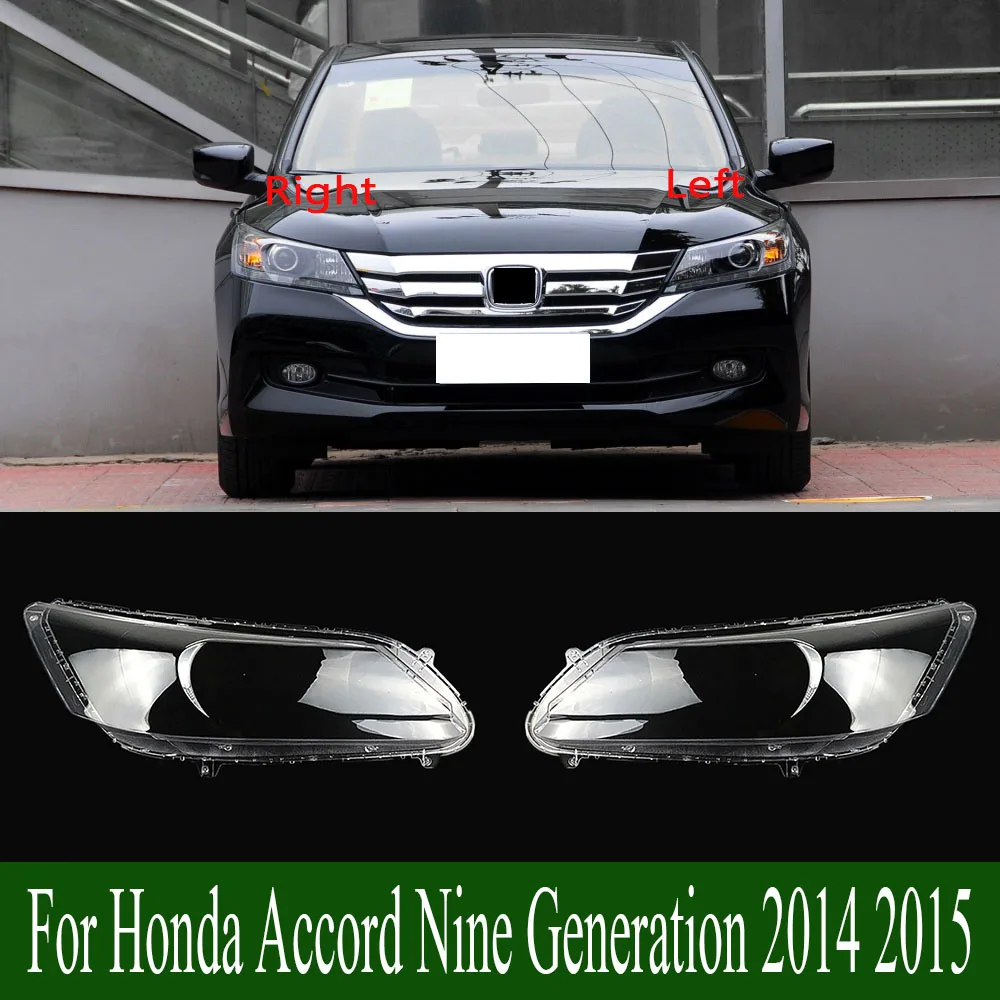 

For Honda Accord Nine Generation 2014 2015 Headlamp Transparent Cover Headlight Shell Lampshade Plexiglass Replace Original Lens