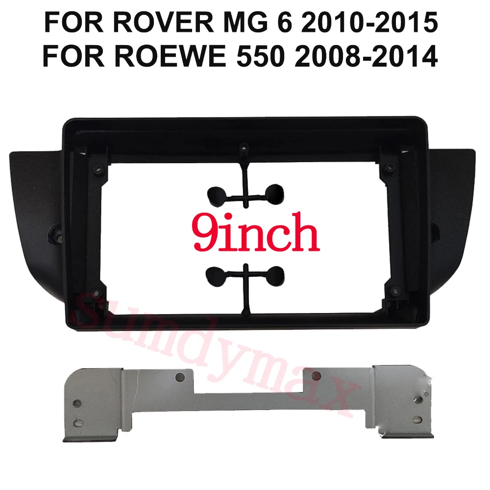 

9 Inch For Rover MG6 Mg 6 Roewe 550 2008-2015 Car Radio Android MP5 Player Panel Casing Frame Head Unit Fascia Stereo Dash Cover