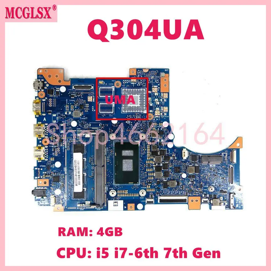 

Q304UA with i5 i7-6th 7th Gen CPU 4GB-RAM Mainboard For ASUS Q304U Q304UA Q304 Q304UAK Laptop Motherboard 100% Tested OK