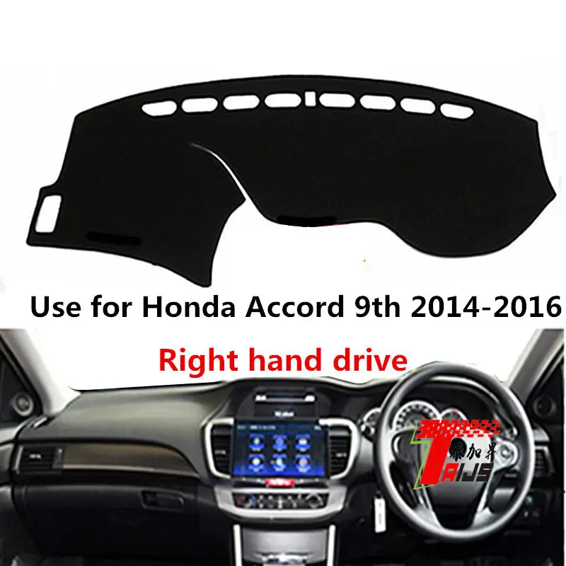 

TAIJS factory high quality anti-dirty Suede dashboard cover for Honda Accord 9th 2014-2016 Right-hand drive hot selling