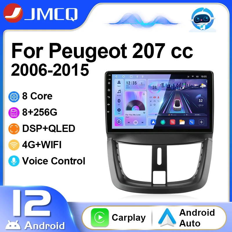 

JMCQ 2 Din Car Radio Multimedia Player for Peugeot 207 CC 207CC 2006 - 2015 Navigation GPS Head Unit Carplay 4G Android 12
