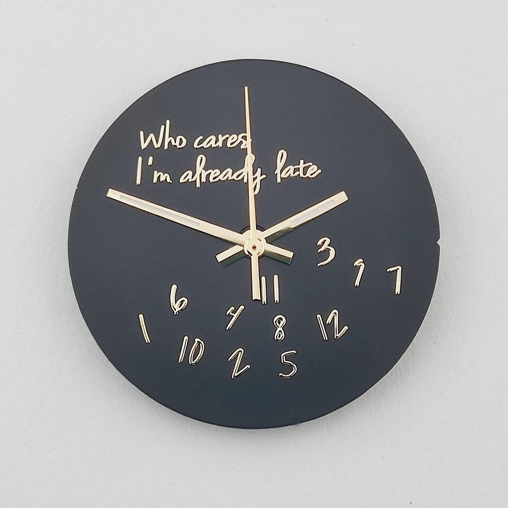 28.5mm Metal Watch Dial with 'Who Cares, I’m Already Late' Text Design