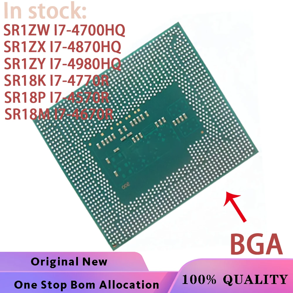 

100% test SR1ZW I7-4700HQ SR1ZX I7-4870HQ SR1ZY I7-4980HQ SR18K I7-4770R SR18P I7-4570R SR18M I7-4670R BGA Chipset