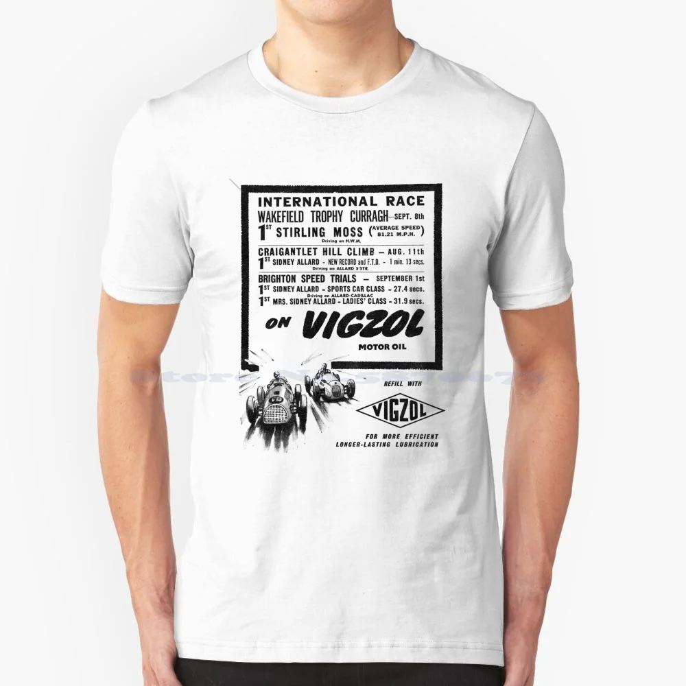 Vigzol Motor Oil Advertt T Shirt 100% Cotone Tee Vigzol Motor Oil Stirling Moss Sydney Allard Racing Car Racecar Sports Car Lady