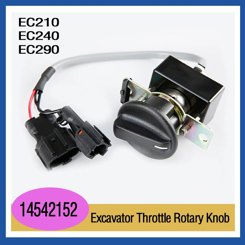 

Fuel Dial EC210 EC240 EC290 Construction Machinery Parts Throttle Knob Motor Switch 14542152 VOE14542151