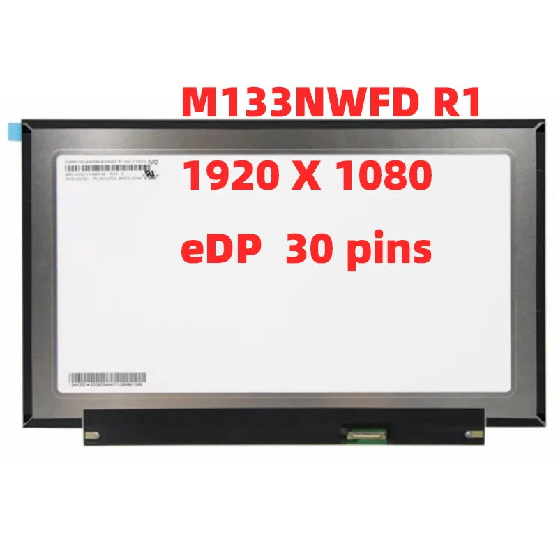

M133NWFD R1 FHD IPS matrix 30 pins 13.3"inch M133NWFD-R1 LCD Screen display