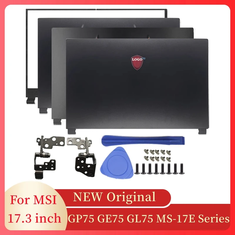 Nuova Cover Posteriore Lcd Per Laptop/Cornice Anteriore/Cerniere Per Custodia Per Computer Serie Msi Gp75 Ge75 Gl75 Ms-17E