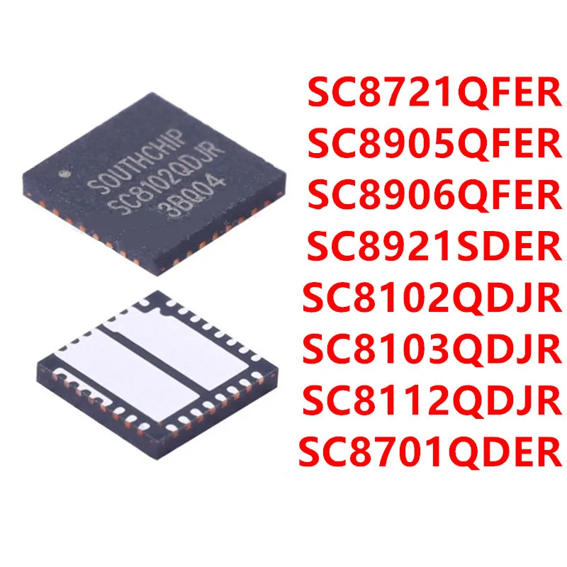 

1PCS SC8721QFER SC8905QFER SC8906QFER SC8921SDER SC8102QDJR SC8112QDJR SC8701QDER NEW