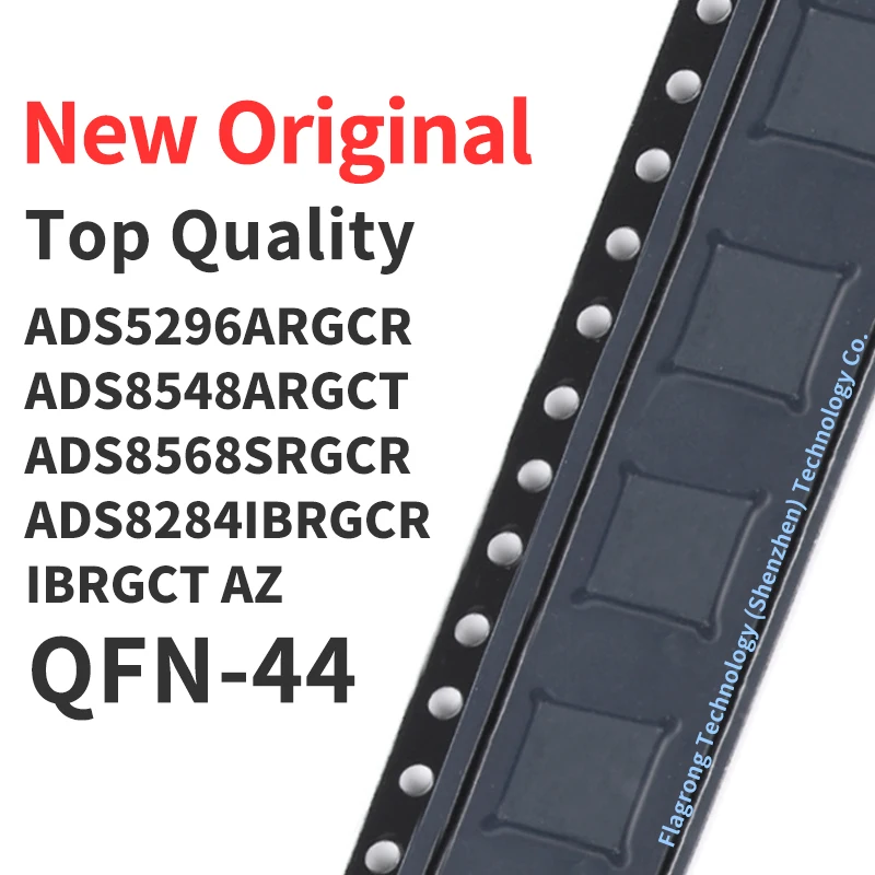 

ADS5296ARGCR ADS8548ARGCT ADS8568SRGCR SRGCT ADS8284IBRGCR IBRGCT AZ QFN Chip IC новый оригинал, 1 шт.