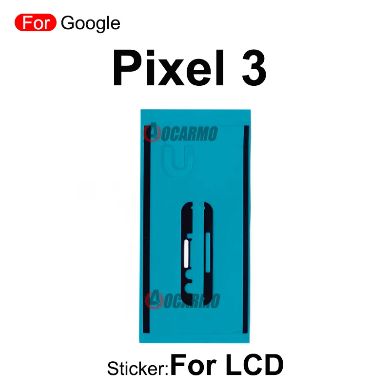 LCD Display Sticker Tape Glue For Google Pixel 2 3 3A 4 XL 4A 4g 5G 2xl 3xl 4xl 3AXL 5