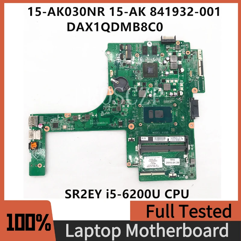 

841932-001 материнская плата для ноутбука 15-AK030NR 15-AK DAX1QDMB8C0 W/SR2EY i5-6200U CPU 940M 2GB GPU DDR3 100% Протестировано
