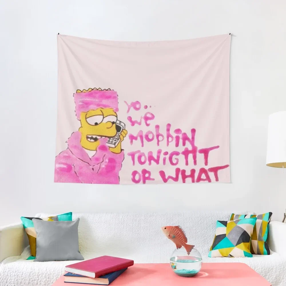 

YO WE MOBBIN TONIGHT OR WHAT Tapestry Outdoor Decoration On The Wall Custom Decorative Wall Tapestry