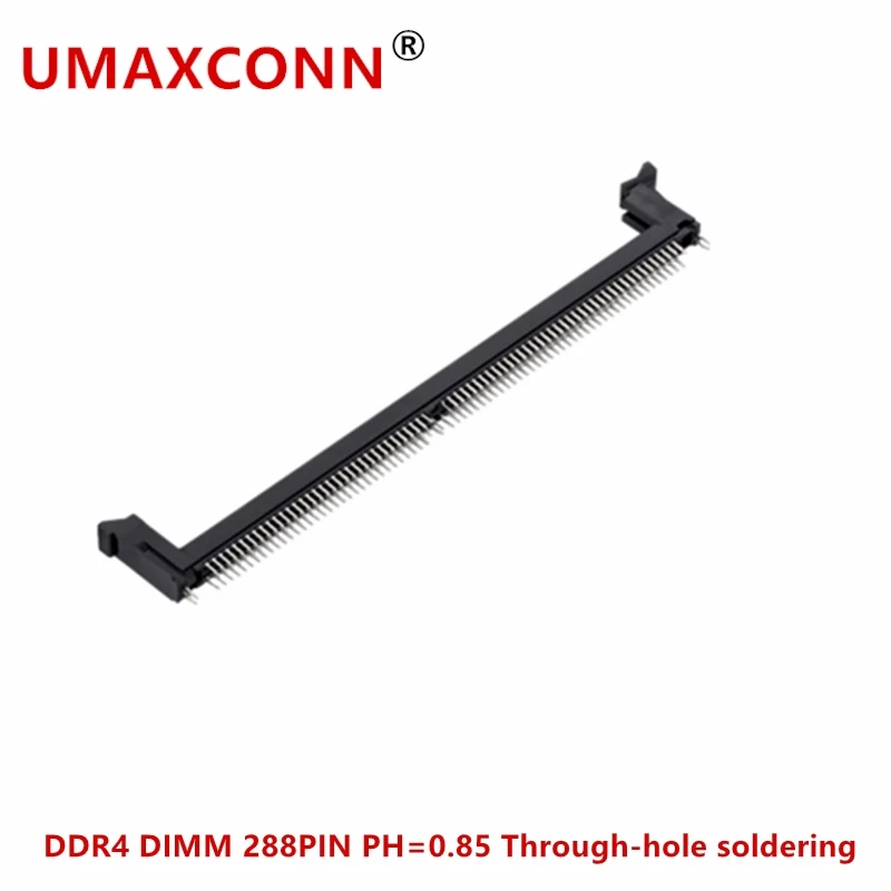 UMAXCONN-DDR4 Connector DDR4 DIMM DIP 288PIN Through-hole soldering Center line 0.85mm Gold-plated 15u Memory slot