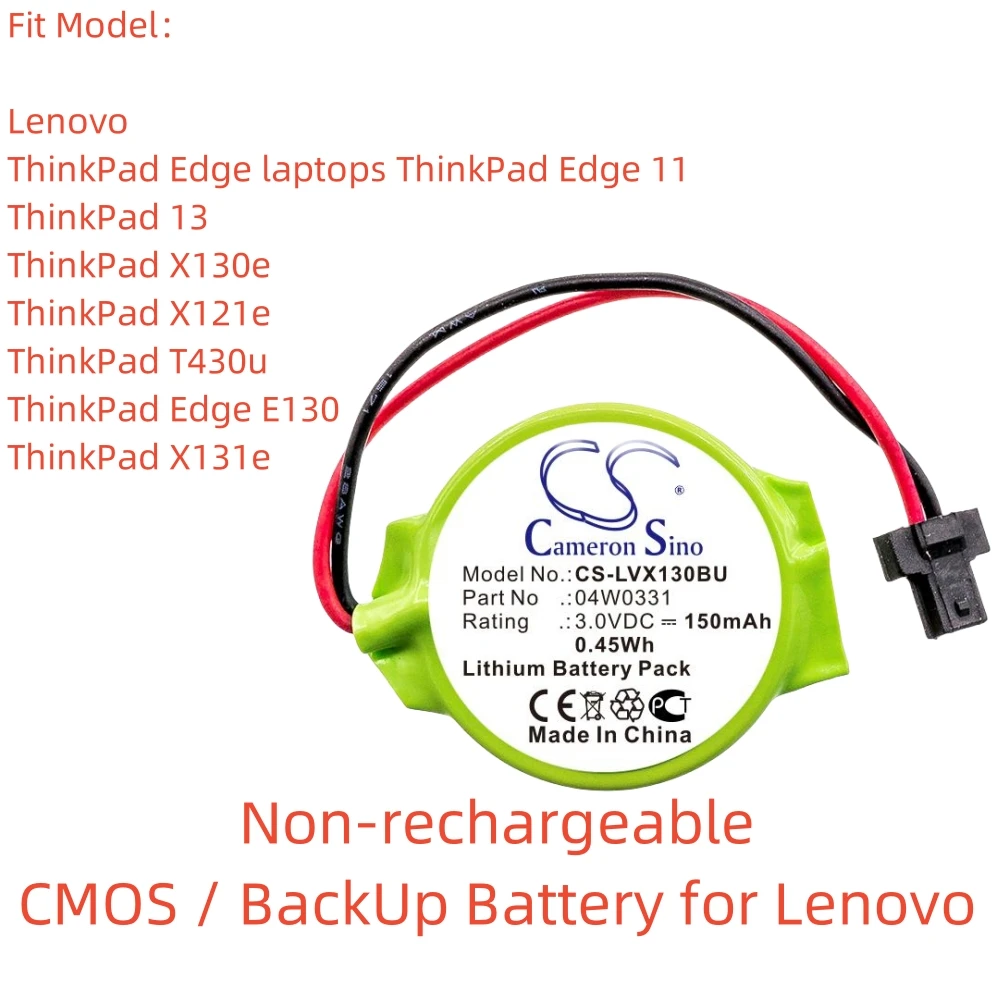 

Non-rechargeable Lithium Battery for Lenovo CMOS / BackUp.3.0V,150mAh,ThinkPad Edge laptops ThinkPad Edge 11,04W0331