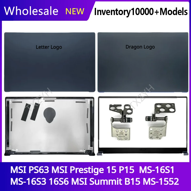 

For MSI PS63 Prestige P15 MS-16S1 16S3 16S6 Summit B15 MS-1552 LCD back cover Bezel Hinges Palmrest Bottom Case A B C D Shell