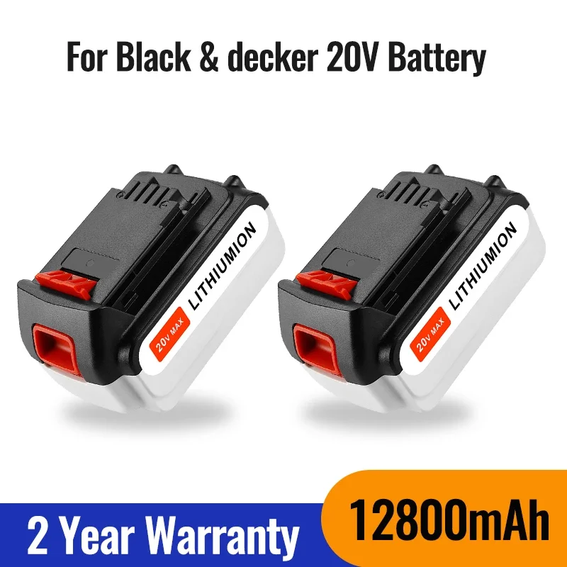 

Power Tool Battery 2023NEW High-quality Original 20V 12800mAh Li-ion Rechargeable Battery for BLACK & DECKER LB20 LBX20 LBXR20