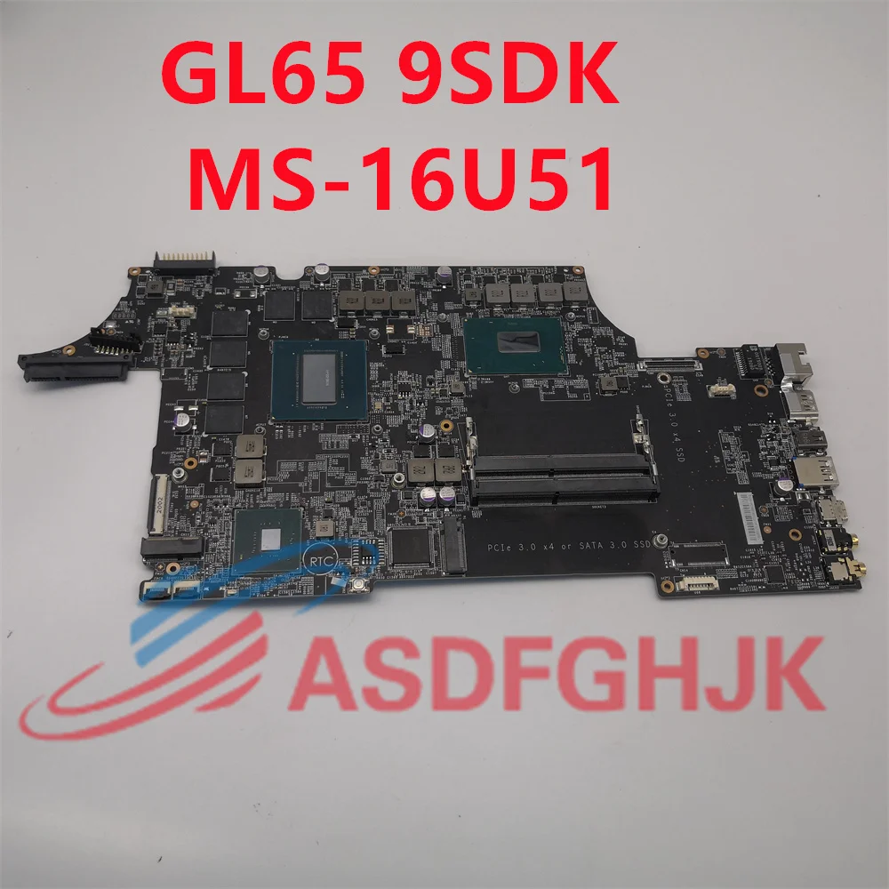 

MS-16U51 Laptop Motherboard For MSI MS-16U5 GL65 GE65 W/I5-9300H I7-9750H GTX1660TI/6G Mainboard 100% Testd Fast Shipping