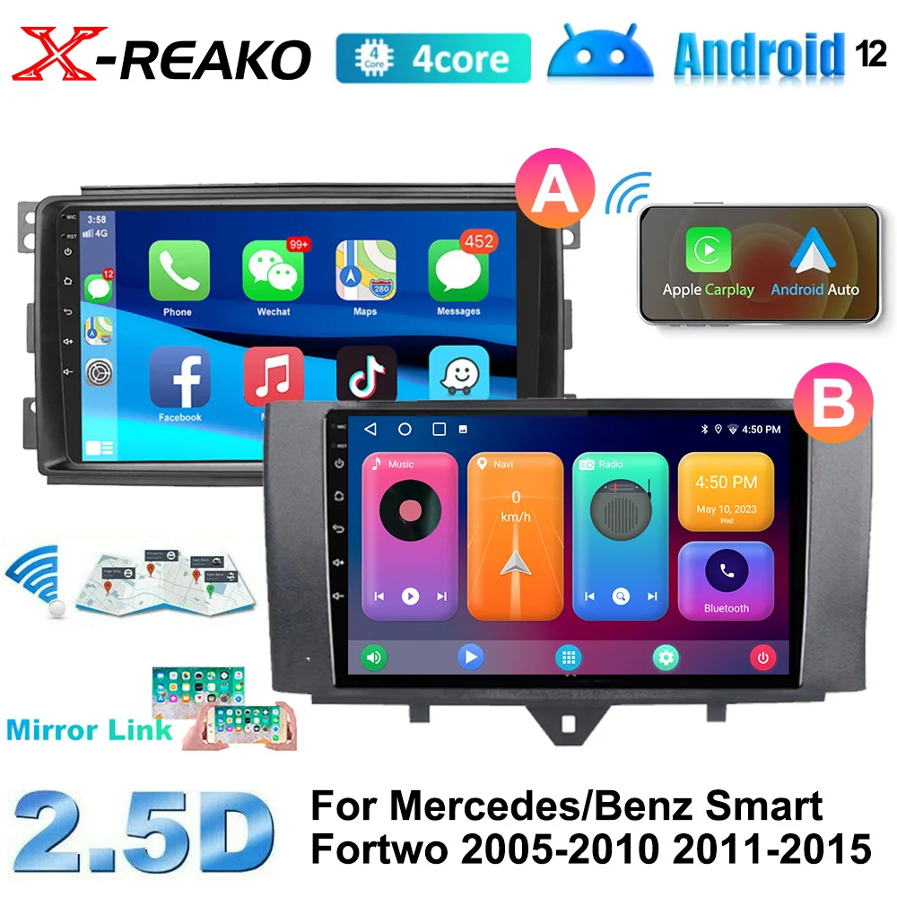 

X-REAKO 2DIN Car Radio Multimedia Player Wireless Carplay Auto GPS Android 12 For Mercedes/Benz Smart Fortwo 2005-2010 2011-2015