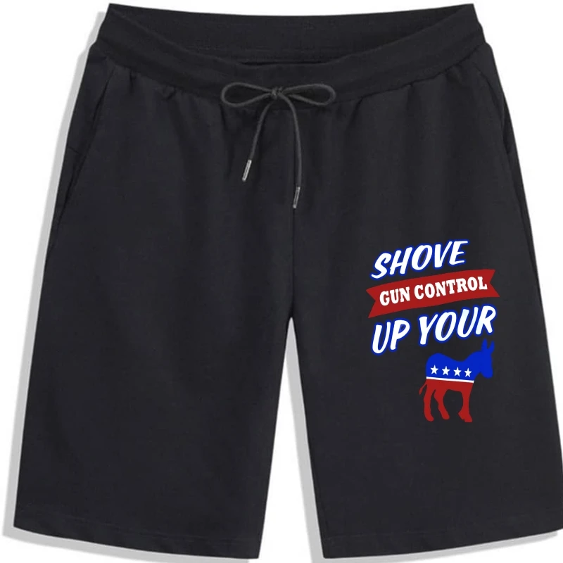

Shove Gun Control Up Your Democratic Party On Black shorts Shorts Quality Men's Shorts