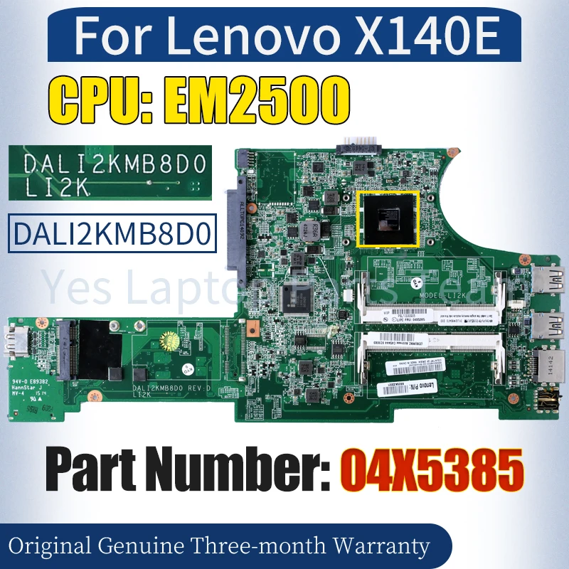 

DALI2KMB8D0 For Lenovo X140E Laptop Mainboard 04X5385 EM2500 100％ Tested Notebook Motherboard