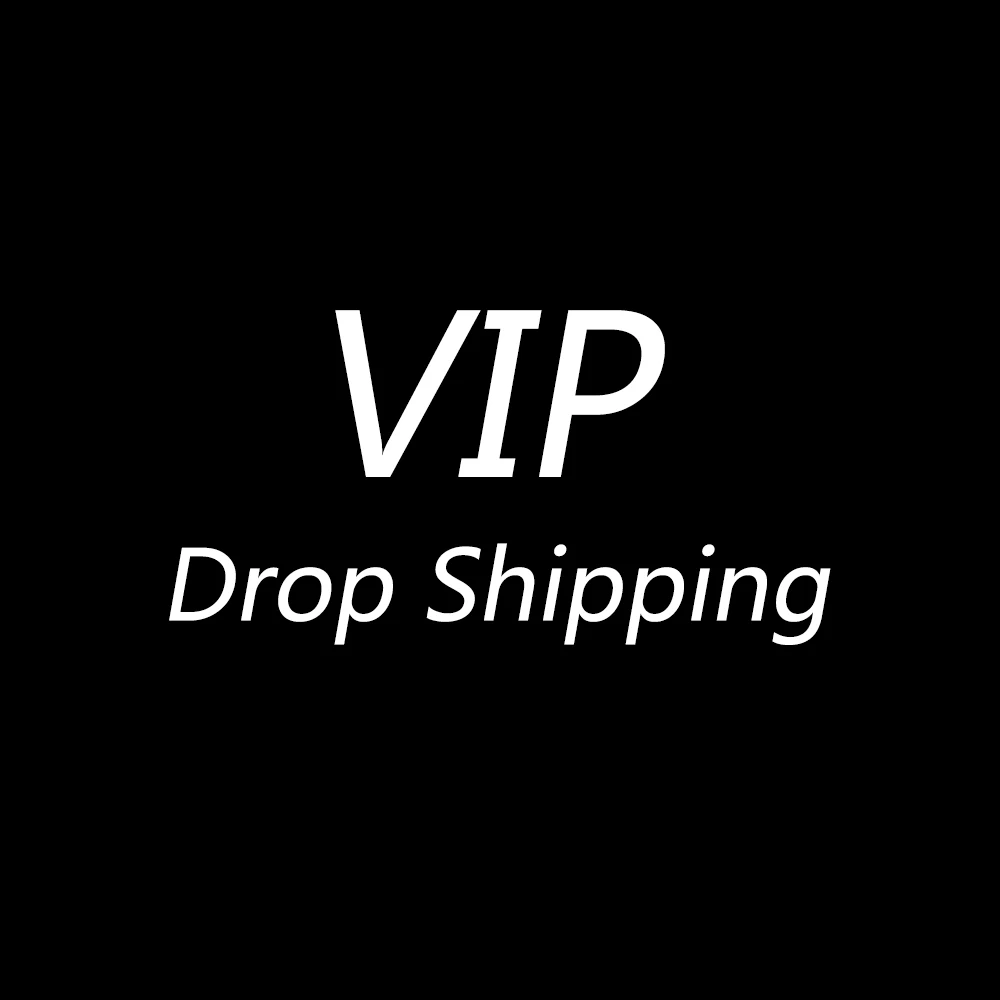 

VIP drop shipping link,Before you make this order,contact us first