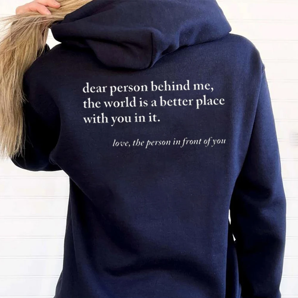 Dear Person Behind Me Hoodie Positivity Sweatshirt Words on Back Hoodie Self Love Shirt Aesthetic Long Sleeves Sweatshirt 6