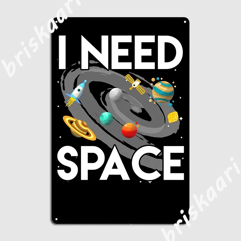 Hai Bisogno Di Spazio Sistema Solare Scienza Ufo Astronave Targa In Metallo Pub Garage Design Adesivo Murale Pittura Targa In Metallo Poster