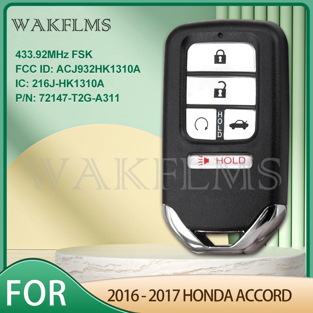 For Honda Accord 2016 2017 5 Buttons 433.92MHz Smart Entry Car Key ACJ932HK1310A 216J-HK1310A 72147-T2G-A311
