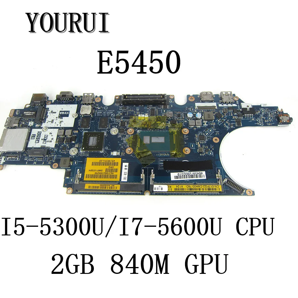 

E5450 FOR dell Latitude E5450 Laptop Motherboard with I5-5300U/I7-5600U CPU and 840M 2GB GPU LA-A903P Mainboard