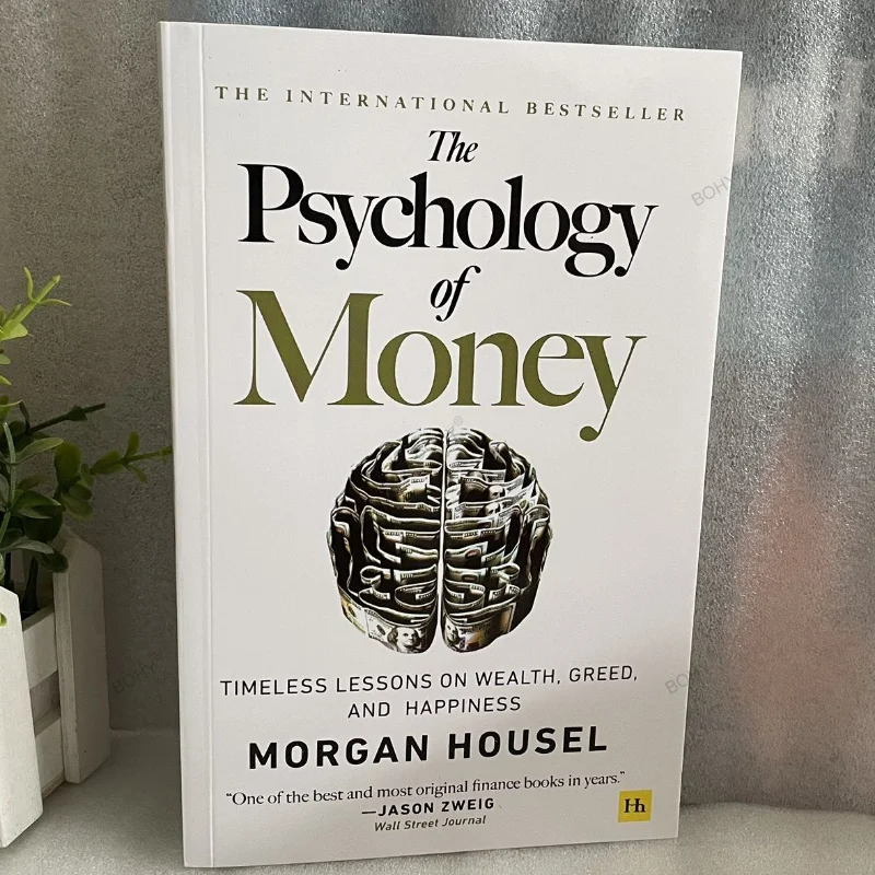 The psynology of Money: lezioni senza tempo su ricchezza, avidità e felicità libri di finanza per adulti