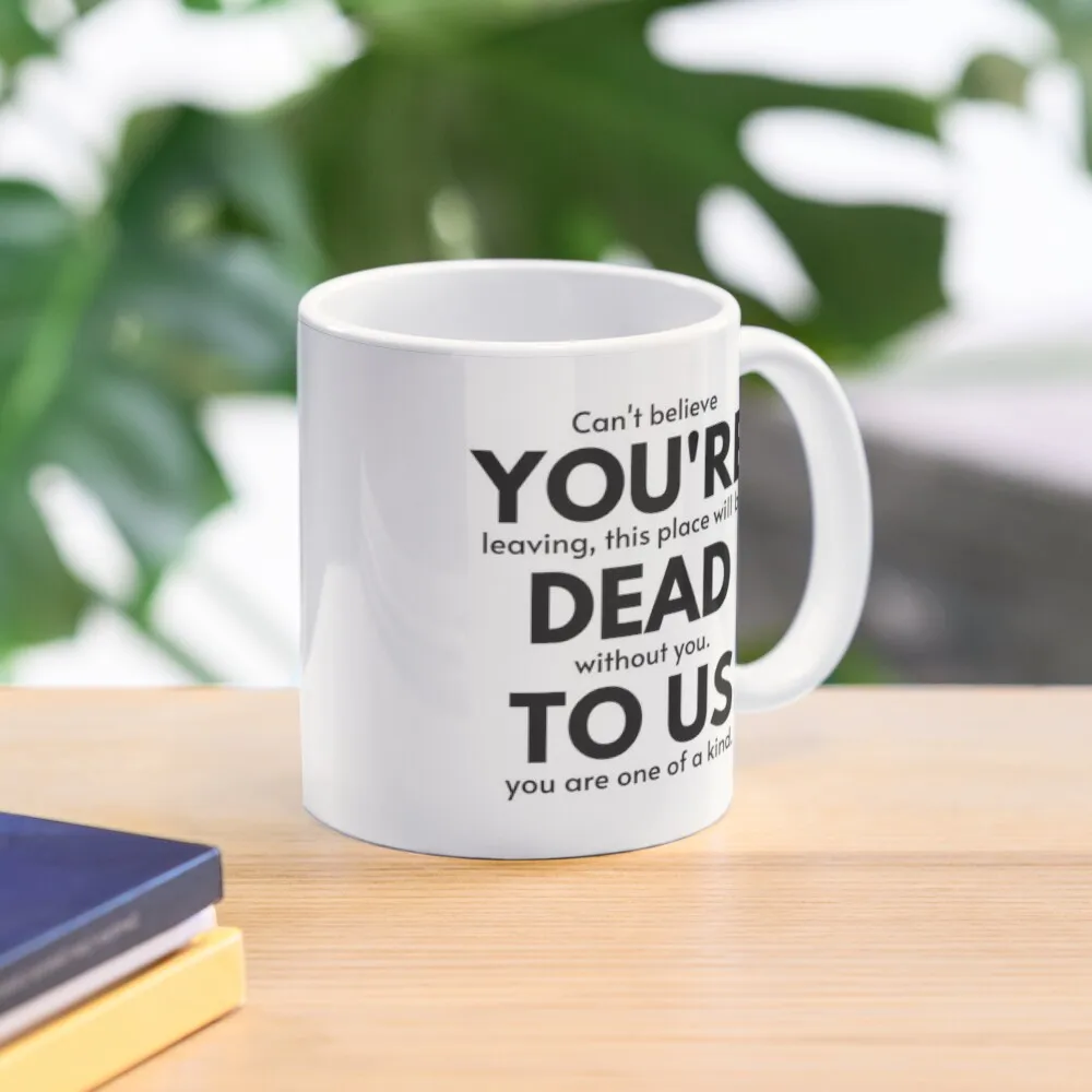 

Retirement Gift, coworker leaving gift funny, You_re Dead to Us Now, Colleague Farewell, Funny Coffee Mug Thermal Mug