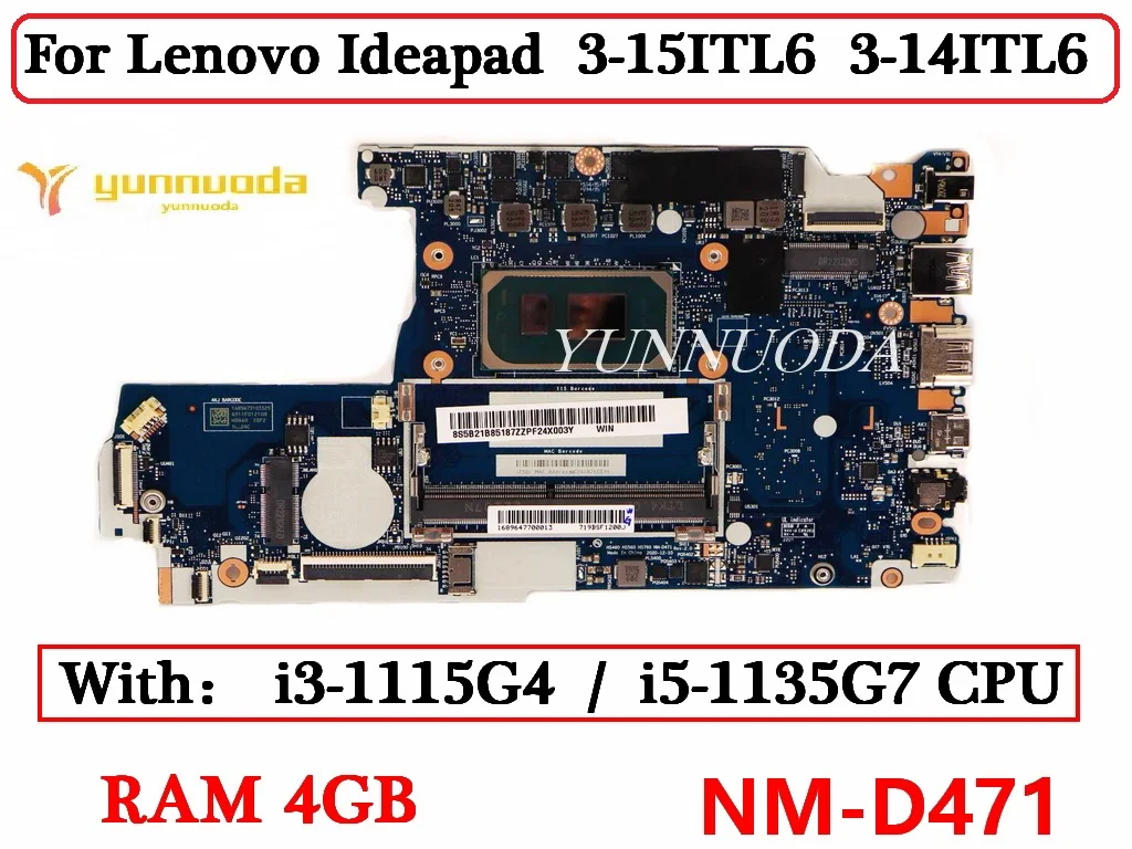 

NM-D471 For Lenovo ideapad 3-14ITL6 3-15ITL6 laptop motherboard with CPU I3-1115G4 I5-1135G7 RAM 4G 100% Tested