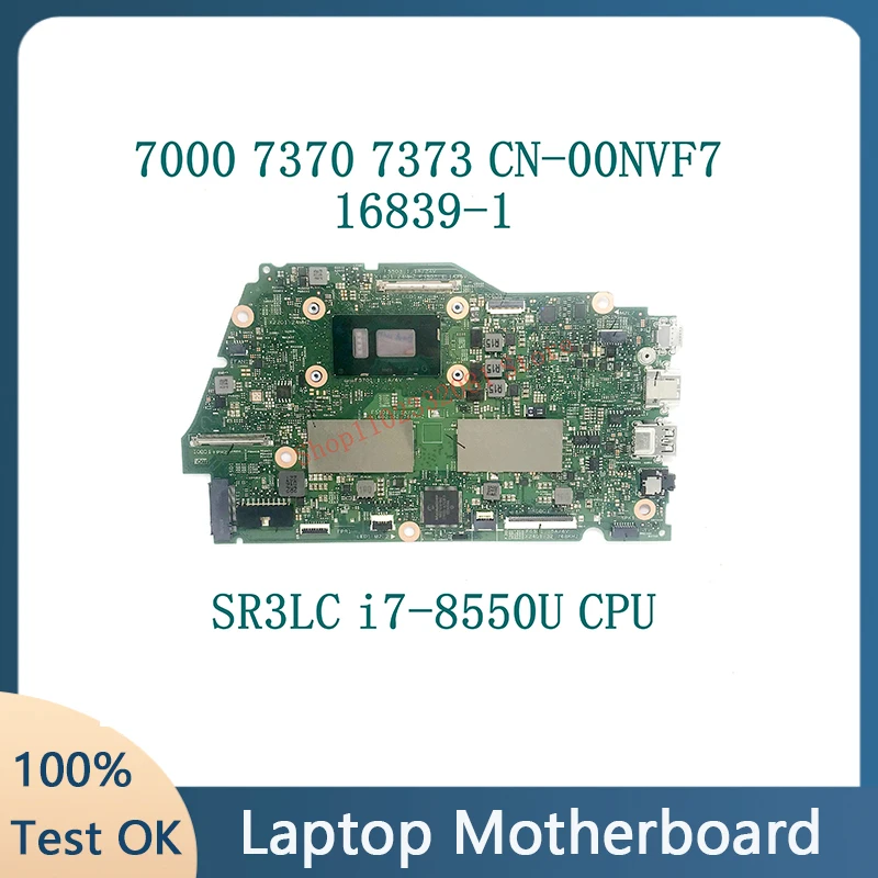 Cn-00Nvf7 00Nvf7 0Nvf7 Nuovo Con I7-8550U Cpu Scheda Madre Per Dell Inspiron 13 7000 7370 7373 Scheda Madre Del Computer Portatile 16839-1 100% Testat
