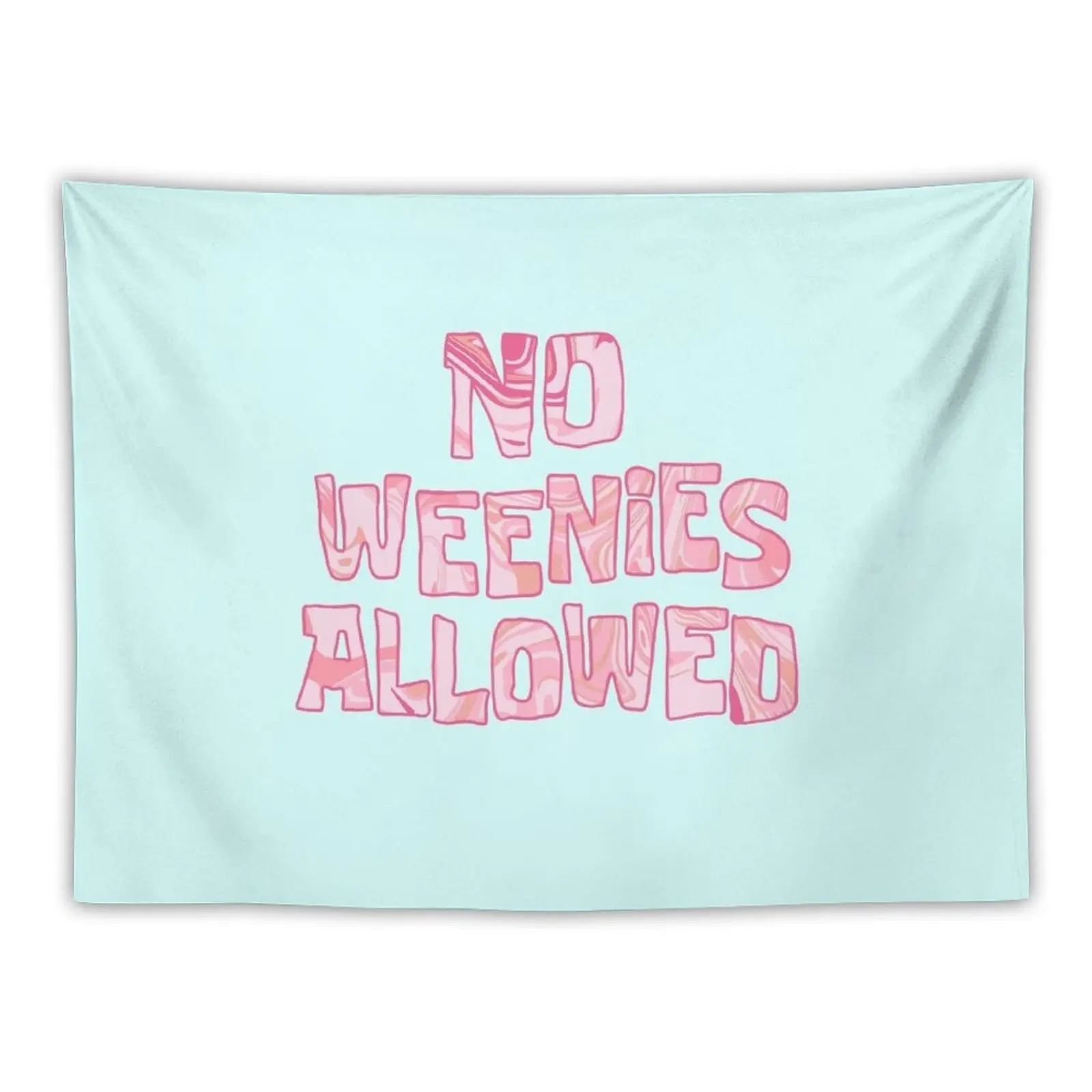 

no weenies allowed Tapestry Room Aesthetic Decor Decoration Wall Decorative Paintings Home And Comfort Decor Tapestry