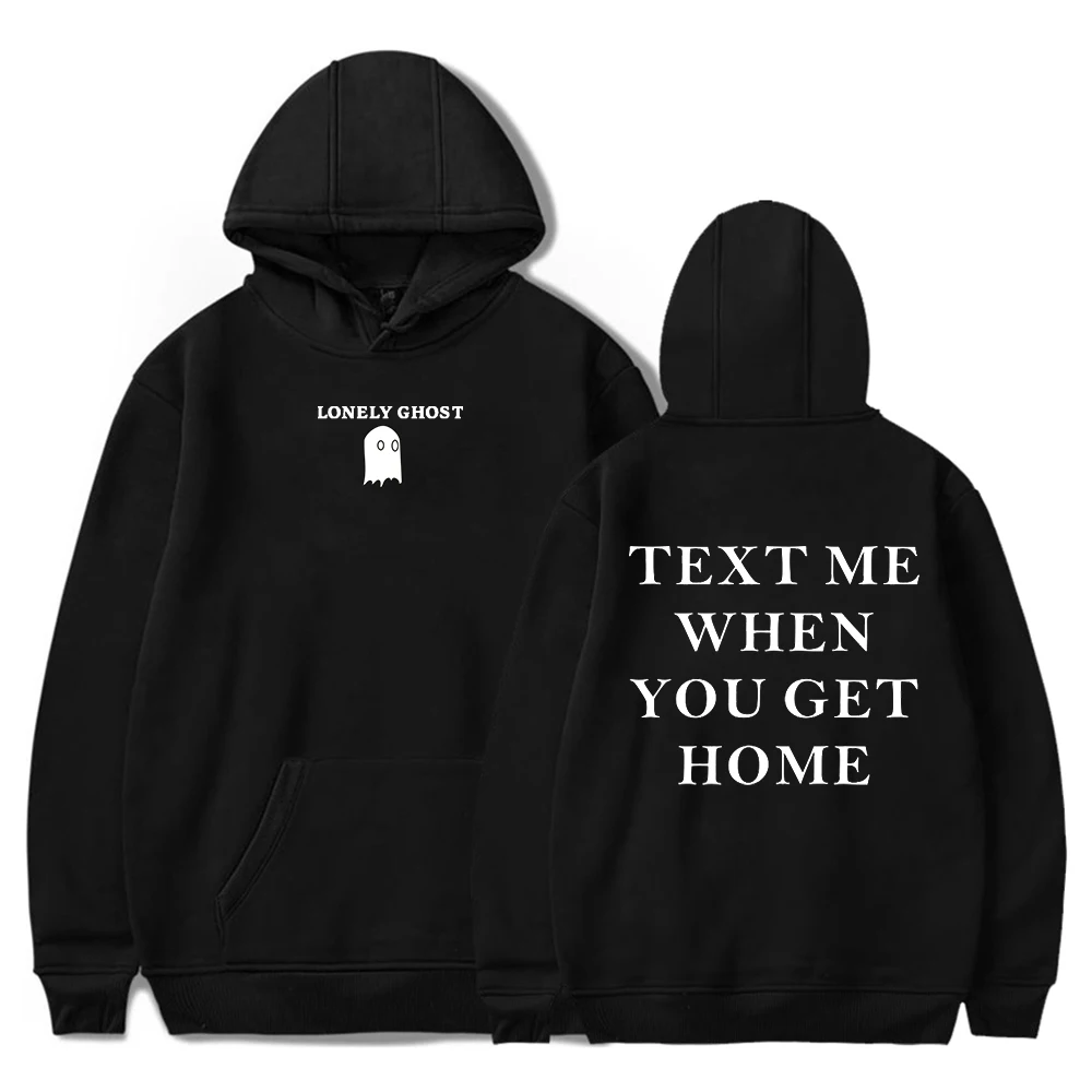 

Lonely Ghost Text Me When You Get Home Hoodies Women Men Fashion Letter Print Hooded Sweatshirt Autumn Long Sleeve Y2k Sudaderas