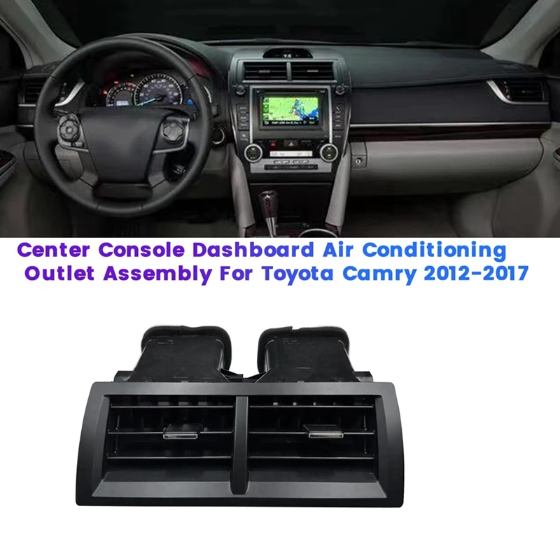 Car Dashboard Air Conditioning Outlet Assembly For Toyota Camry 2012- Center Console A/C Air Vent Grille Trim