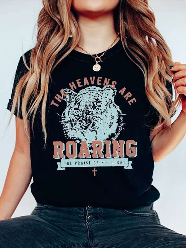 

The Heavens Are Roaring Slogan Women T-shirt Cotton Powerful Domineering Tiger Print Easter Shirt 2024 Voguish Easter Female Tee