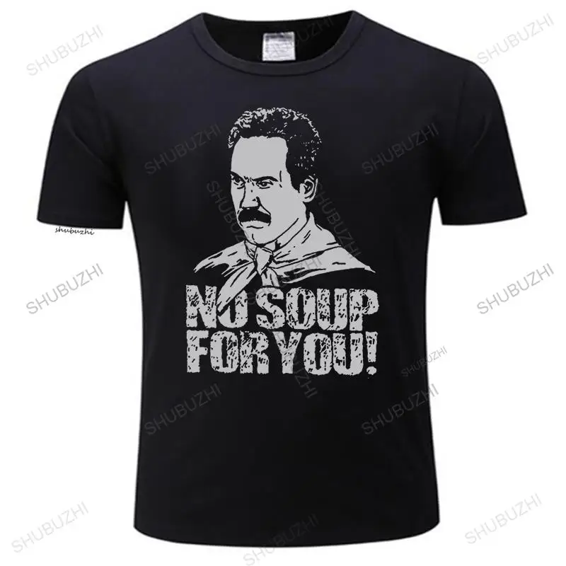 

man t-shirts brand clothing Seinfeld No Soup For You Adult fashion men cotton vintage teeshirt shubuzhi tee-shirt drop shipping