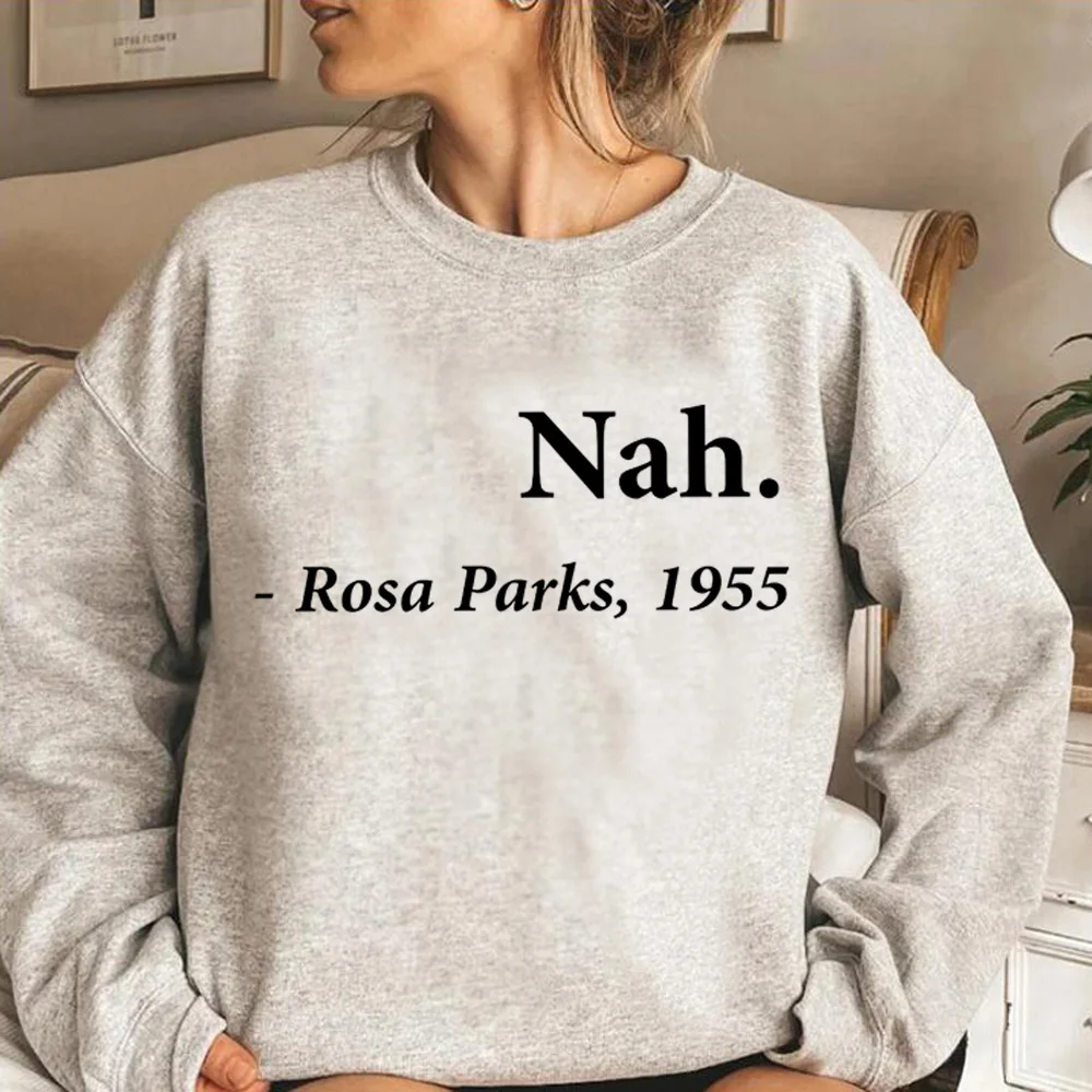 

Nah Rosa Parks Quote Fitted