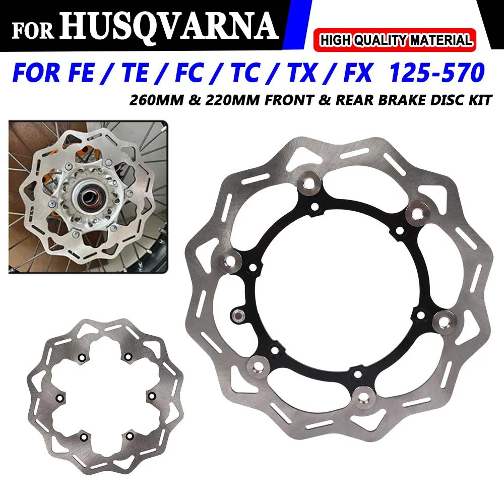 

Motorcycle 220MM 260MM Front Rear Brake Disc Rotor Set for Husqvarna Husaberg FE TE FC TC TX FX 125 150 250 300 350 450 501 570