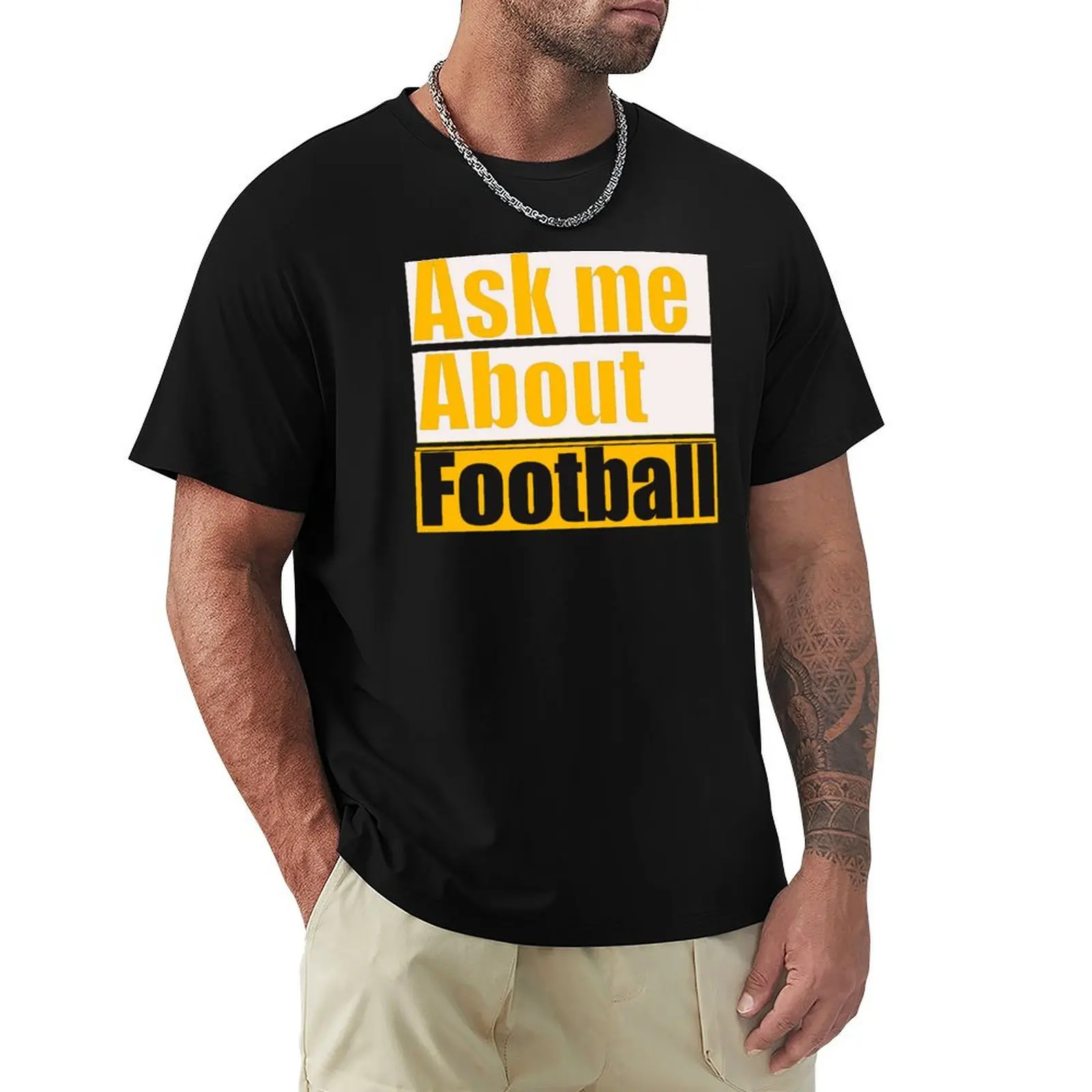 

Ask Me About Football T-Shirt vintage anime clothes mens workout shirts
