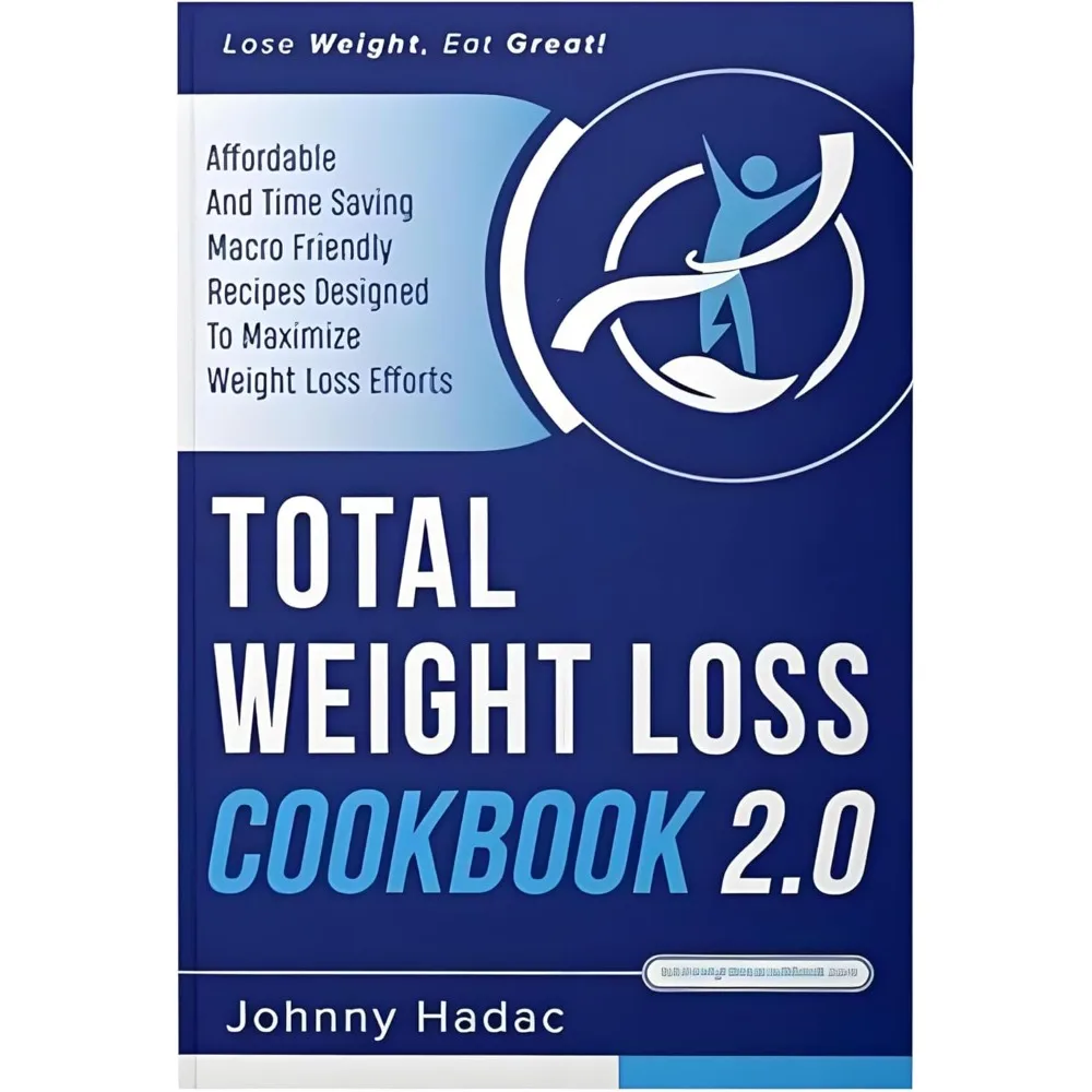 Total Weight Loss Cookbook 2.0 Weight Loss Comprehensive Guide Book Recipes To Lose The Healthy Way GuideBook