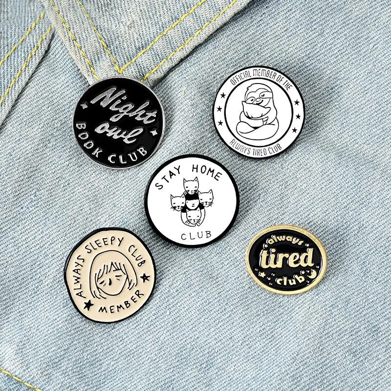 

Pin Always Sleepy Tired Badge Custom Sloth Cat Owl Brooches Lapel pin Jeans shirt Bag Round Jewelry Gift Stay Home Enamel