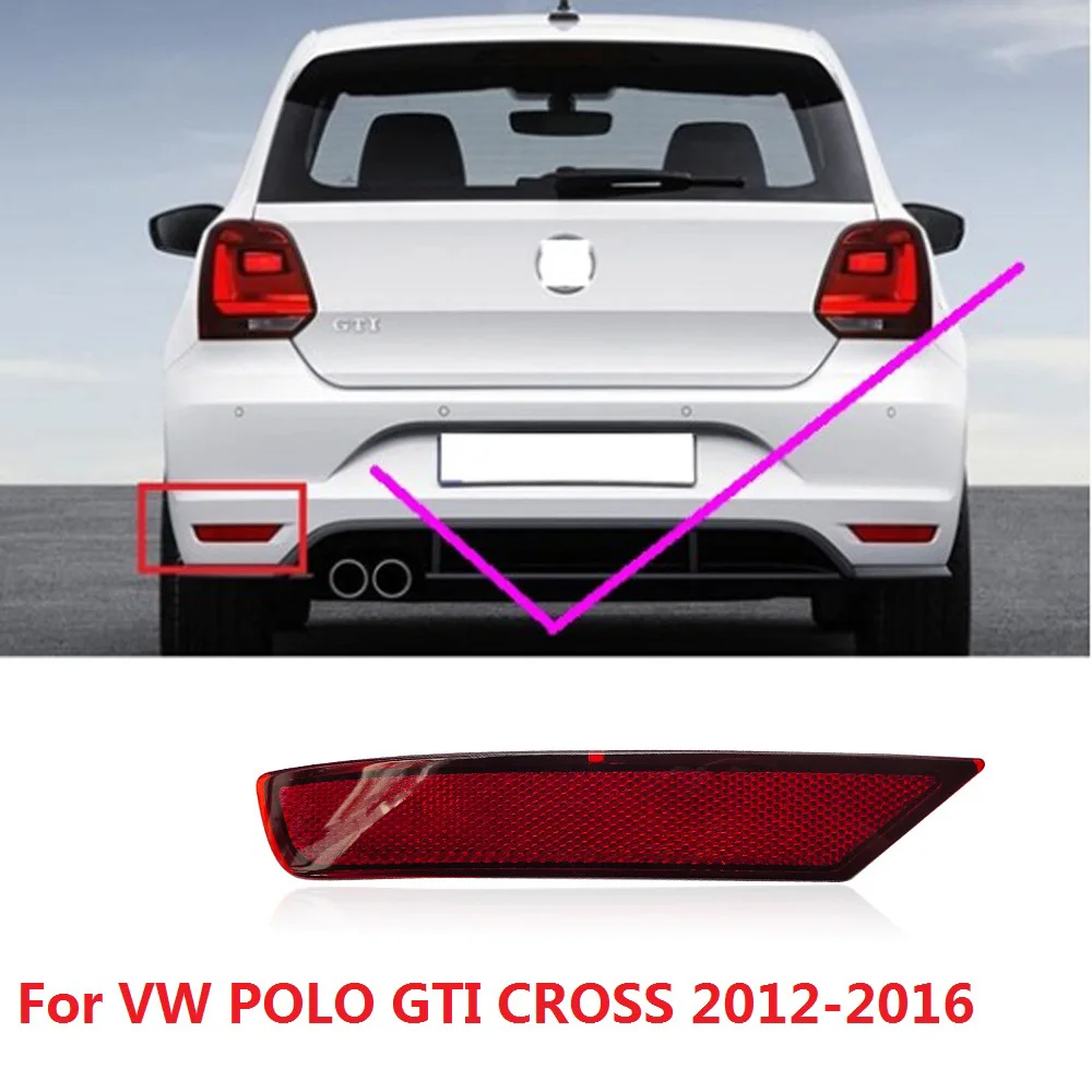 CAPQX For VW POLO GTI CROSS 2012 2016 Rear Bumper Brake Light Reflector